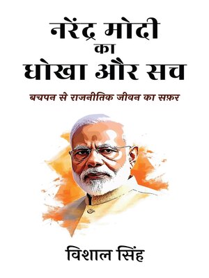 cover image of Narendra Modi ka Dhokha aur Sach--Bachpan se Rajnitik Jeevan ka Safar [Hindi]